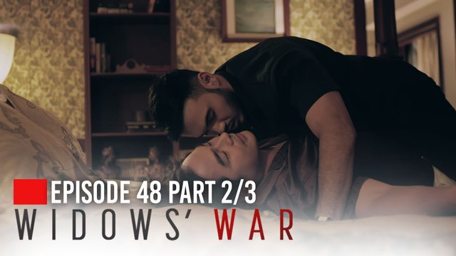 Widows’ War: The butler's intimate night with his boss! (Episode 48 - Part 2/3)