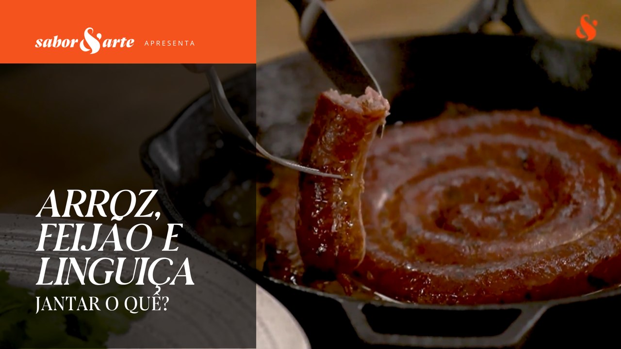 Arroz, feijão e linguiça | Jantar O Quê? com La...