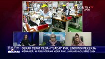 [FULL] Mengapa PHK di Indonesia Terus Meningkat & Bagaimana Pemerintah akan Tangani Hal Ini?