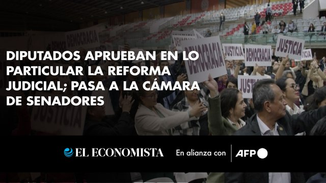 Diputados aprueban en lo particular la reforma judicial; pasa a la Cámara de Senadores