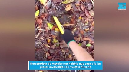 Detectorista de metales, un hobbie que saca a la luz piezas invaluables de nuestra historia
