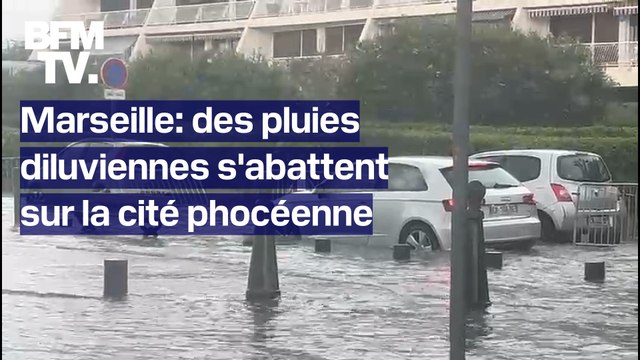 Les images des pluies diluviennes qui s'abattent sur Marseille
