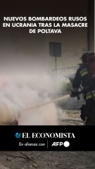 Nuevos bombardeos rusos en Ucrania tras la masacre de Poltava