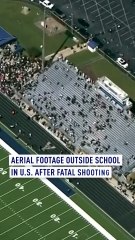 Aerial footage outside school in US after fatal shooting