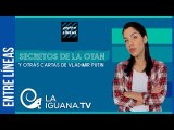 Secretos de la OTAN y otras cartas de Vladimir Putin