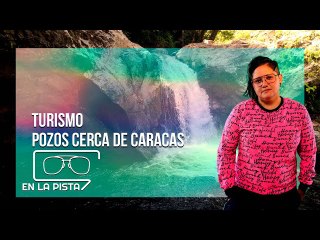 Un parque de agua natural muy cerca de Caracas: Conoce los 5 pozos del litoral central
