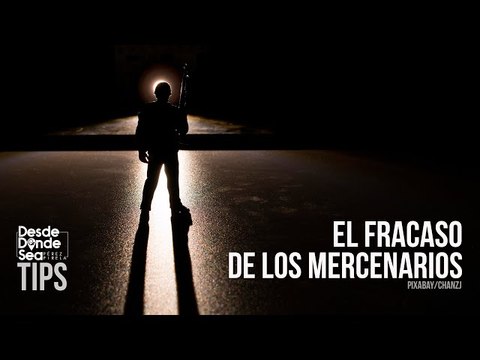 El fracaso de los mercenarios: ¿Y si la invasión la encargamos por Amazon?