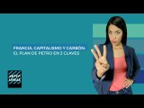 Francia, capitalismo y carbón: El plan de Petro en 3 Claves