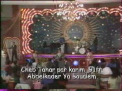 Cheb tahar abdelkader ya boualem