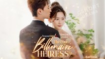 The Poor Billionaire Heiress FULL EPISODES | Short Chinese Drama