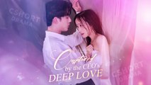 Captured By The Ceo's Deep Love Full Episodes | Short Chinese Drama