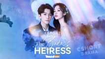 The Badass Heiress FULL EPISODES | Short Chinese Drama