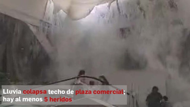 Lluvia colapsa techo de plaza comercial; hay al menos 5 heridos