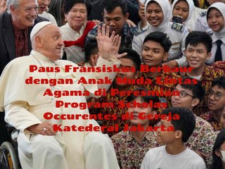 Paus Fransiskus Berbaur dengan Anak Muda Lintas Agama pada Peresmian Program Scholas Occurentes di Gereja Katedral Jakarta, Rabu, 4 September 2024. Paus Fransiskus Menilai Perang Merupakan Kekalahan dalam Dialog Menuju Perdamaian