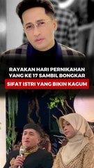 Rayakan Hari Pernikahan yang ke-17 Sambil Bongkar Sifat Istri yang Bikin Kagum