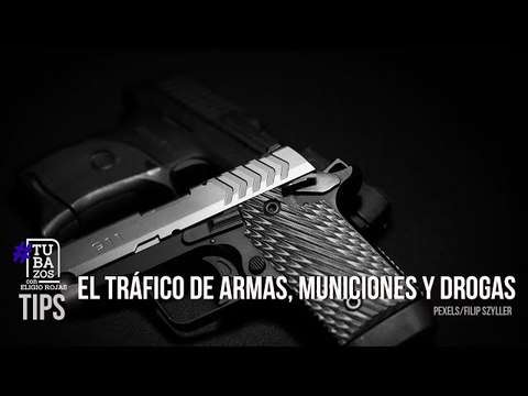 ¿Por qué los grupos delictivos mantienen su enfoque en el tráfico de armas, municiones y drogas?
