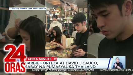 Download Video: Barbie Forteza at David Licauco, sabay na pumasyal sa Thailand (September 4, 2024 report) | 24 Oras