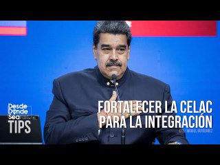 Integración del Sur: Maduro propone la creación de una Secretaría General de la CELAC