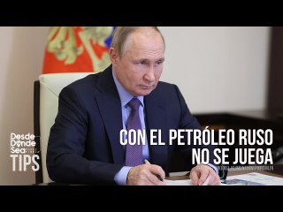 Decreto de Putin: ¿Que prohíben las contramedidas rusas sobre el tope del precio del petróleo?