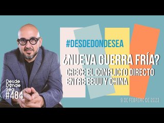 Así va la "guerra fría" entre EEUU y China: Análisis de los últimos acontecimientos