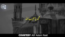 New Naat - Darood E Ahle Bait Atif Aslam 2024 - Atif Aslam naat Urdu Lyrics 2024