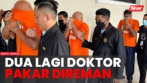 Palsu tuntutan PERKESO: Dua lagi doktor pakar, ejen direman empat hari