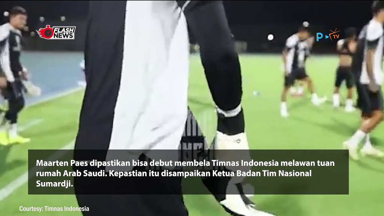 KABAR BAIK, MAARTEN PAES RESMI DIIZINKAN BISA MAIN LAWAN ARAB SAUDI