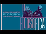 Filosófica Álbum Completo - Pérez Pirela (Feat Manuel Barrios)