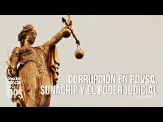 ¿Libre de pecado... y de guisos?: La corrupción se está comiendo al Poder Judicial de Venezuela