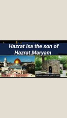 Hazrat Isa the son of Hazrat Maryam