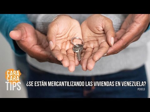 GMVV: ¿Se están mercantilizando las viviendas en Venezuela?