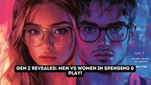Gen Z Showdown: How Men and Women Spend Their Money and Time Differently