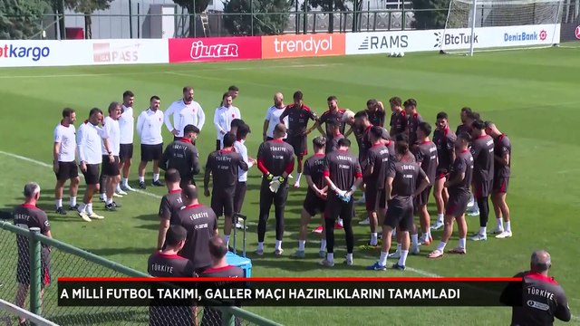 A Milli Futbol Takımı, Galler maçı mesaisini tamamladı
