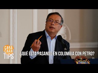 ¿Qué está pasando en Colombia con Petro?