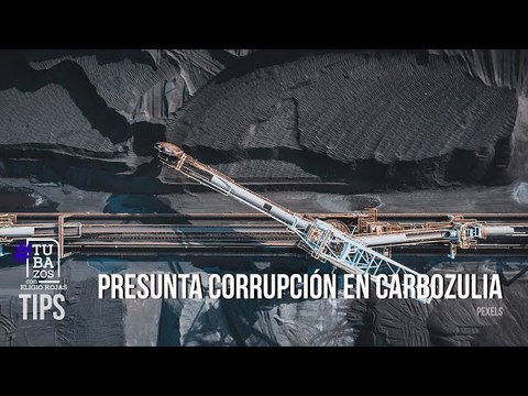 ¿Por qué ahora han atendido las denuncias de presunta corrupción en CarboZulia?