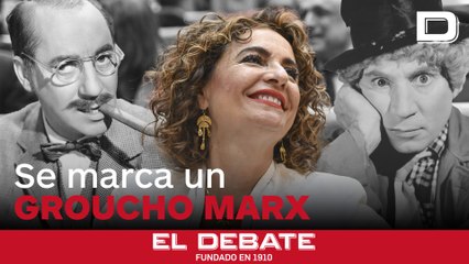 El homenaje involuntario de María Jesús Montero a los hermanos Marx