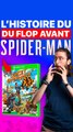 L'HISTOIRE DU PLUS GROS FLOP DES DÉV' DE SPIDERMAN 