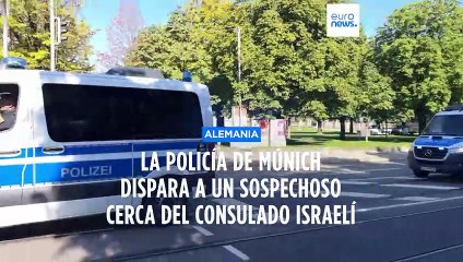 La Policía dispara a una persona sospechosa cerca del consulado israelí en Múnich