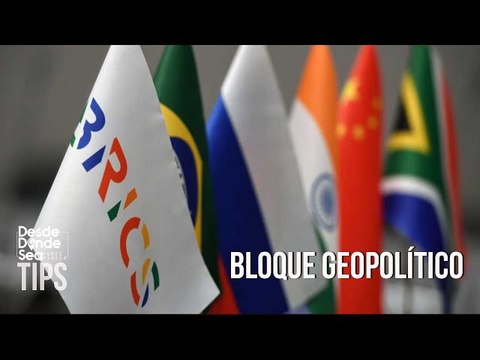 BRICS: Un bloque geopolítico como contrapeso a las sanciones de EEUU