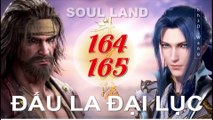 Đấu La Đại Lục (斗罗大陆1) - Phần 1- Tập 164-165 --- [Soud Land 2018 EP 164-165]