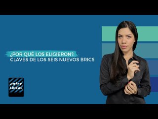 "Juntos seremos la próxima revolución”: esto planean los nuevos países Brics