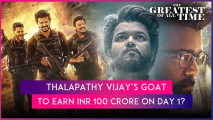 Thalapathy Vijay’s GOAT Garners Mixed Response From Critics; Film To Earn INR 100 Crore On Day 1?