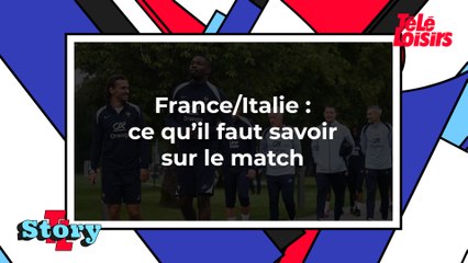 France/Italie : ce qu'il faut savoir sur le match