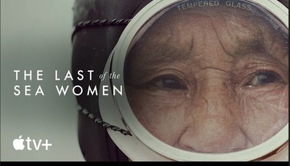The Last of the Sea Women | Official Trailer - Apple TV+