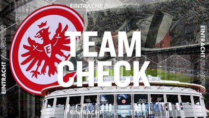 Eintracht Frankfurt Team-Check: Pacho-Lücke geschlossen & Larsson in Topform ⚽