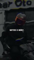 Matters is Money motivational quotes