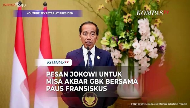 Pesan Presiden Jokowi untuk Misa Akbar GBK Bersama Paus Fransiskus