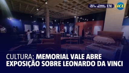Memorial Vale apresenta exposição interativa sobre Leonardo da Vinci