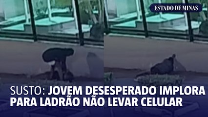 Susto: jovem desesperado implora para ladrão não levar celular