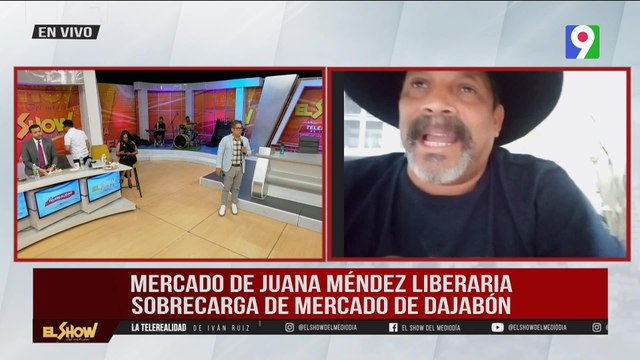 Santiago Riverón: “Mercado Juana Méndez liberara sobrecarga en Dajabón” | El Show del Mediodía
